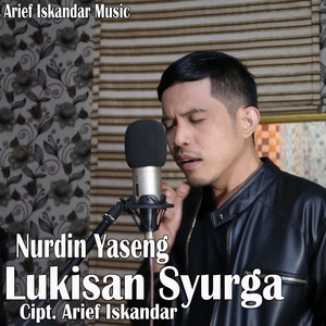 Download Lagu Nurdin Yaseng - Lukisan Syurga