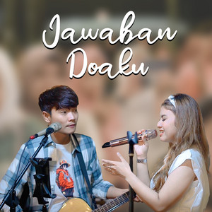 Download Lagu Tri Suaka, Nabila Maharani - JAWABAN DOAKU MP3 Download Lagu Tri Suaka, Nabila Maharani - JAWABAN DOAKU MP3