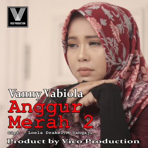 Download Lagu Vanny Vabiola - Anggur Merah 2 MP3 Download Lagu Vanny Vabiola - Anggur Merah 2 MP3