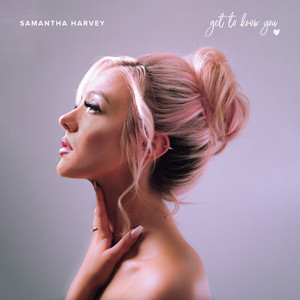 Download Lagu Samantha Harvey - Get To Know You MP3