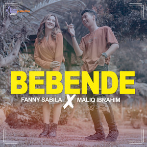 Download Lagu Fanny Sabila, Maliq Ibrahim - Bebende MP3