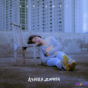 Download Lagu Ashira Zamita - Far Away MP3