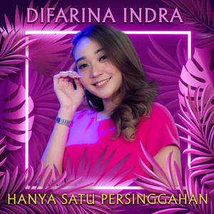 Download Lagu Difarina Indra - Hanya Satu Persinggahan MP3