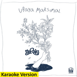 Download Lagu The Rain - Upaya Maksimal - Karaoke Version MP3
