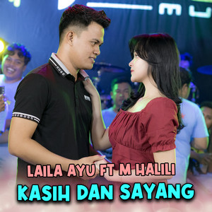 Download Lagu Laila Ayu, M Halili Ar - Kasih Dan Sayang MP3 Download Lagu Laila Ayu, M Halili Ar - Kasih Dan Sayang MP3