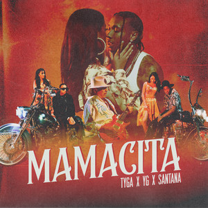 Download Lagu Tyga, YG, Santana - MAMACITA MP3