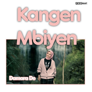 Download Lagu Damara De - Kangen Mbiyen MP3