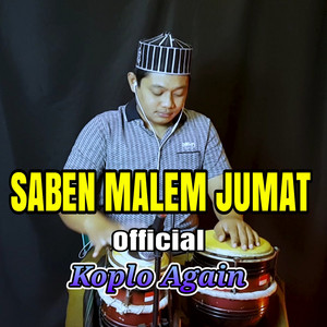 Download Lagu Koplo Again - Saben Malem Jumat MP3