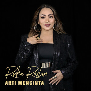 Download Lagu Rieka Roslan - Arti Mencinta MP3