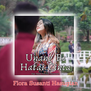Download Lagu Flora Hasugian - Unang Be Hatai Cinta MP3 Download Lagu Flora Hasugian - Unang Be Hatai Cinta MP3