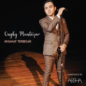Download Lagu Ongky Muntazar, Arsha Composer, Budapest Scoring Orchestra - Khianat Terbesar MP3