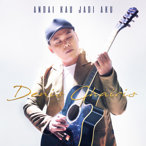 Download Lagu Denis Chairis - Andai Kau Jadi Aku MP3 Download Lagu Denis Chairis - Andai Kau Jadi Aku MP3
