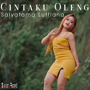 Download Lagu Salyatama Lutfiana - Cintaku Oleng MP3 Download Lagu Salyatama Lutfiana - Cintaku Oleng MP3