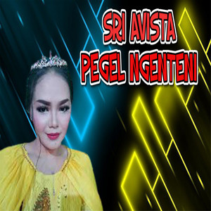 Download Lagu Sri Avista - Pegel Ngenteni MP3 Download Lagu Sri Avista - Pegel Ngenteni MP3