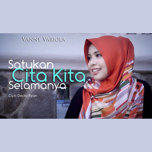 Download Lagu Vanny Vabiola - Satukan Cinta Kita Selamanya MP3 Download Lagu Vanny Vabiola - Satukan Cinta Kita Selamanya MP3