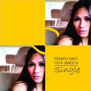 Download Lagu Tata Janeeta - Penipu Hati MP3 Download Lagu Tata Janeeta - Penipu Hati MP3