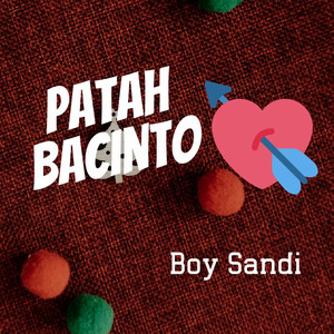 Download Lagu Boy Sandi - Patah Bacinto MP3 Download Lagu Boy Sandi - Patah Bacinto MP3