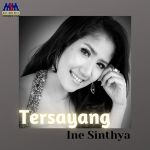 Download Lagu Ine Sinthya - Tersayang MP3