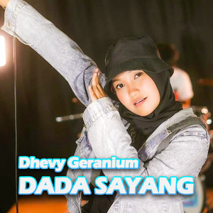 Download Lagu Dhevy Geranium - Dada Sayang MP3 Download Lagu Dhevy Geranium - Dada Sayang MP3