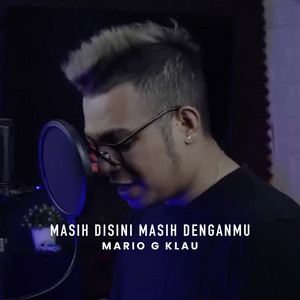 Download Lagu Mario G klau - Masih Disini Masih Denganmu MP3 Download Lagu Mario G klau - Masih Disini Masih Denganmu MP3