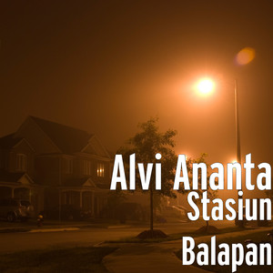 Download Lagu ALVI ANANTA - Stasiun Balapan MP3 Download Lagu ALVI ANANTA - Stasiun Balapan MP3