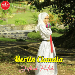 Download Lagu Merlin Claudia - Selimut Putih MP3 Download Lagu Merlin Claudia - Selimut Putih MP3