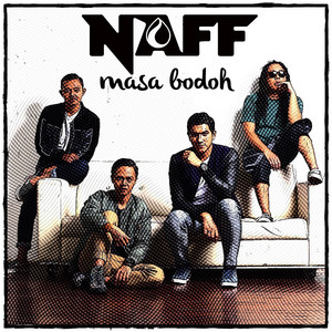 Download Lagu NaFF - Masa Bodoh MP3 Download Lagu NaFF - Masa Bodoh MP3