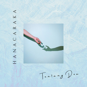 Download Lagu Hanacaraka - Tentang Dua MP3 Download Lagu Hanacaraka - Tentang Dua MP3