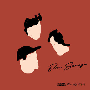 Download Lagu Ismam Saurus, Nosstress - Dan Semoga MP3 Download Lagu Ismam Saurus, Nosstress - Dan Semoga MP3