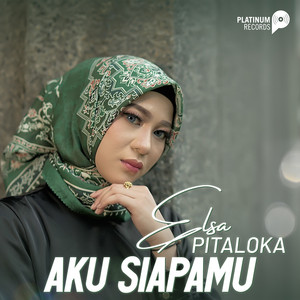 Download Lagu Elsa Pitaloka - Aku Siapamu MP3 Download Lagu Elsa Pitaloka - Aku Siapamu MP3