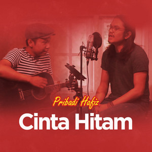 Download Lagu Pribadi Hafiz - Cinta Hitam MP3 Download Lagu Pribadi Hafiz - Cinta Hitam MP3