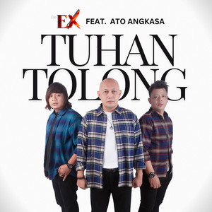 Download Lagu DeEX, Ato Angkasa - Tuhan Tolong (feat. Ato Angkasa) MP3 Download Lagu DeEX, Ato Angkasa - Tuhan Tolong (feat. Ato Angkasa) MP3
