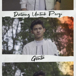 Download Lagu Genta - Datang Untuk Pergi MP3