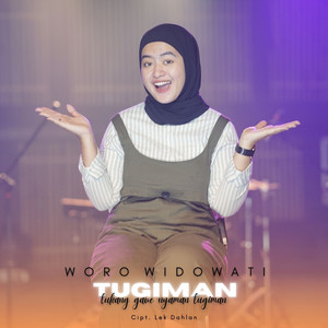 Download Lagu Woro Widowati - Tugiman MP3 Download Lagu Woro Widowati - Tugiman MP3