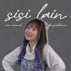 Download Lagu Cece Caramel, Eka Gustiwana - Sisi Lain MP3 Download Lagu Cece Caramel, Eka Gustiwana - Sisi Lain MP3