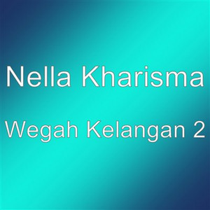 Download Lagu Nella Kharisma - Wegah Kelangan 2 MP3 Download Lagu Nella Kharisma - Wegah Kelangan 2 MP3