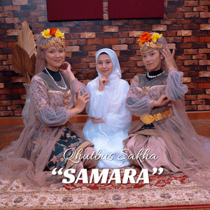 Download Lagu Qhutbus Sakha - SAMARA MP3 Download Lagu Qhutbus Sakha - SAMARA MP3