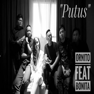 Download Lagu Ornito Band, Bonita - Putus MP3 Download Lagu Ornito Band, Bonita - Putus MP3