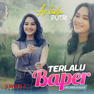 Download Lagu Arlida Putri - Terlalu Baper MP3 Download Lagu Arlida Putri - Terlalu Baper MP3