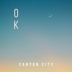 Download Lagu Canyon City - OK MP3 Download Lagu Canyon City - OK MP3