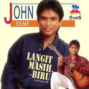 Download Lagu John Seme - Langit Masih Biru MP3