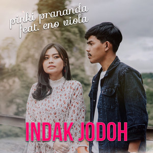 Download Lagu Pinki Prananda, Eno Viola - Indak Jodoh MP3 Download Lagu Pinki Prananda, Eno Viola - Indak Jodoh MP3