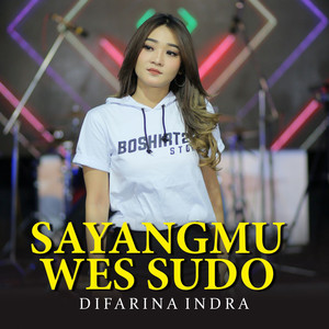 Download Lagu Difarina Indra - Sayangmu Wes Sudo MP3 Download Lagu Difarina Indra - Sayangmu Wes Sudo MP3