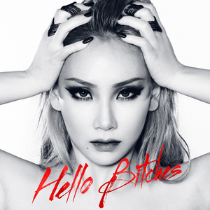 Download Lagu CL - Hello Bitches MP3 Download Lagu CL - Hello Bitches MP3