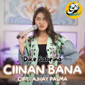 Download Lagu dike sabrina - Ciinan Bana MP3 Download Lagu dike sabrina - Ciinan Bana MP3