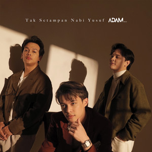 Download Lagu Adam Vibes - Tak Setampan Nabi Yusuf MP3 Download Lagu Adam Vibes - Tak Setampan Nabi Yusuf MP3