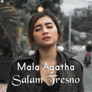 Download Lagu Mala Agatha - Salam Tresno MP3 Download Lagu Mala Agatha - Salam Tresno MP3
