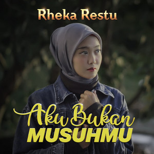 Download Lagu Rheka Restu - Aku Bukan Musuhmu MP3 Download Lagu Rheka Restu - Aku Bukan Musuhmu MP3