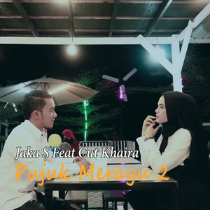 Download Lagu Jaka S, Cut Khaira - Pujuk Merayu 2 MP3 Download Lagu Jaka S, Cut Khaira - Pujuk Merayu 2 MP3