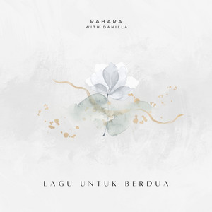 Download Lagu Rahara, Danilla - Lagu Untuk Berdua MP3